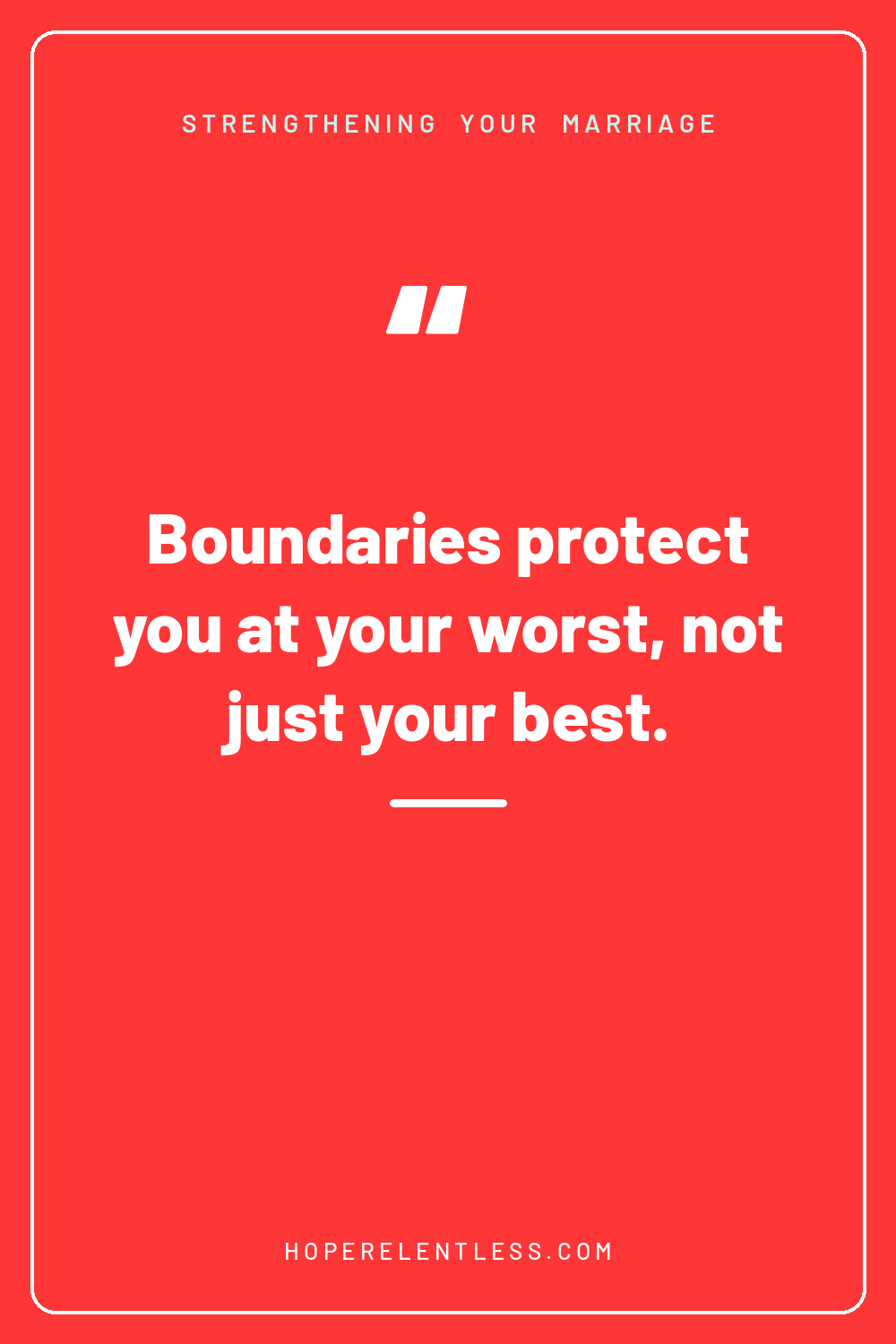 Christian marriage quote graphic: boundaries protect you at your worst, not just your best