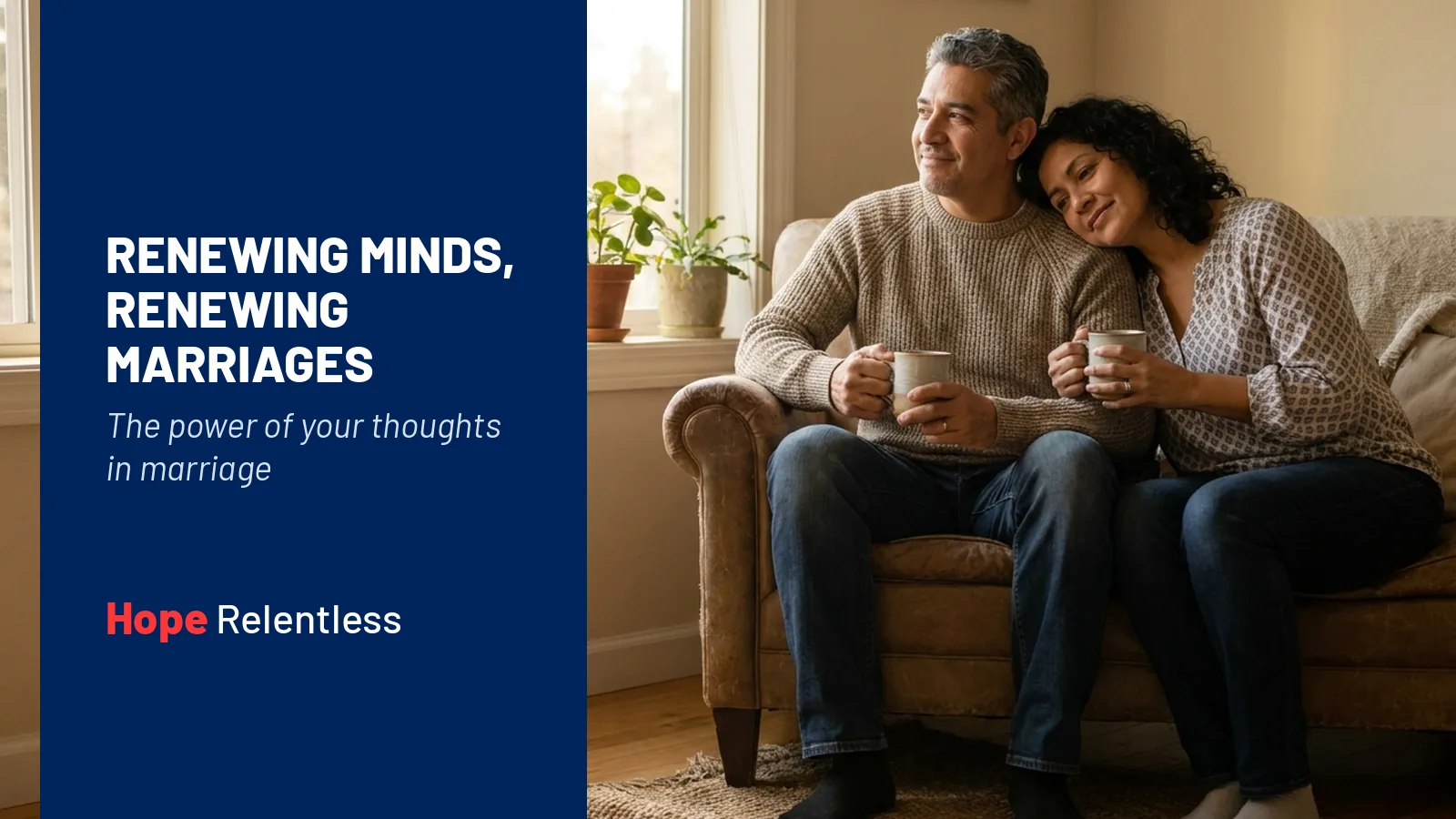 Husband and wife sitting by a window with coffee, reflecting and renewing their thoughts about each other in marriage