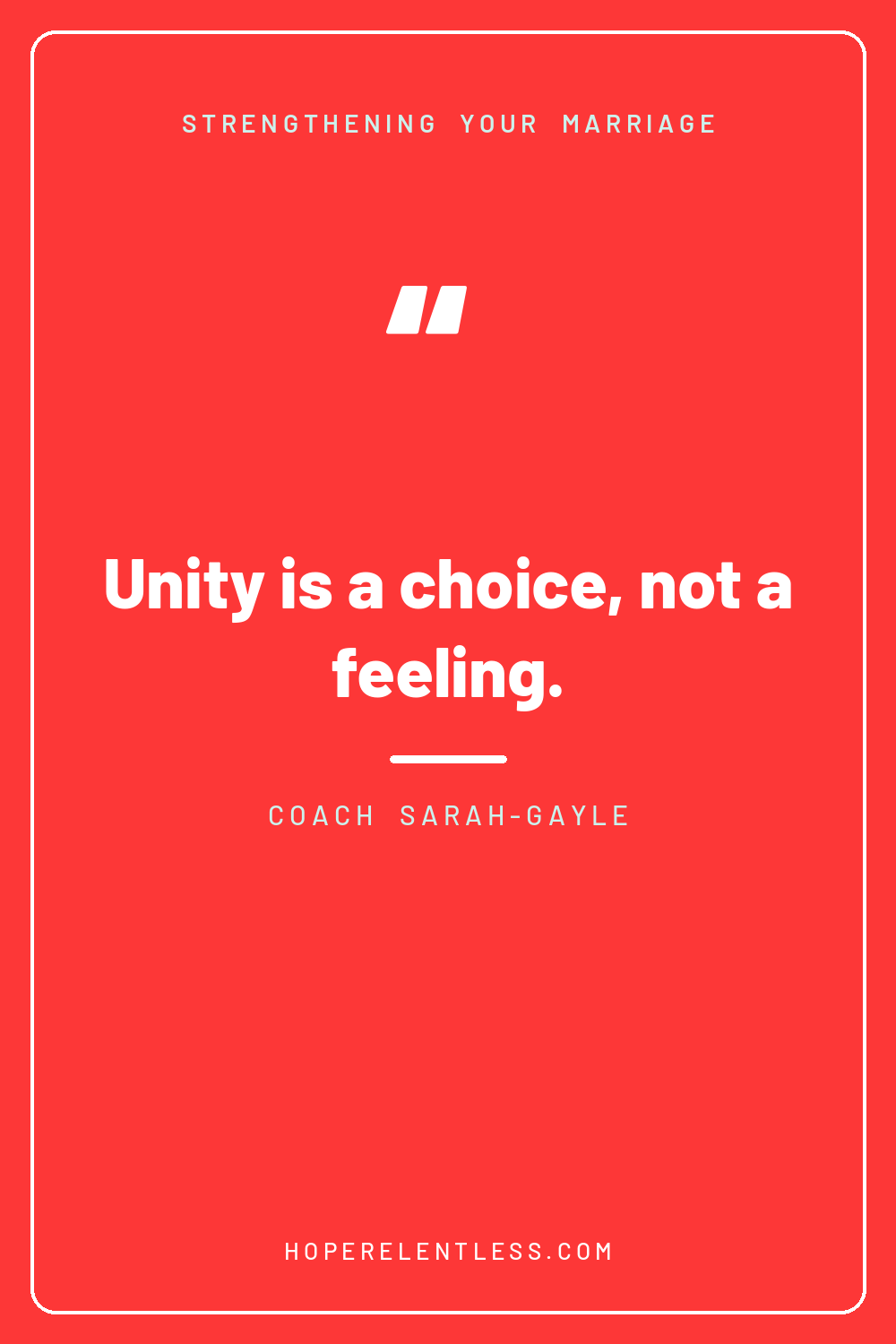 Christian marriage quote pin: unity is a choice not a feeling, the blueprint for a phenomenal marriage