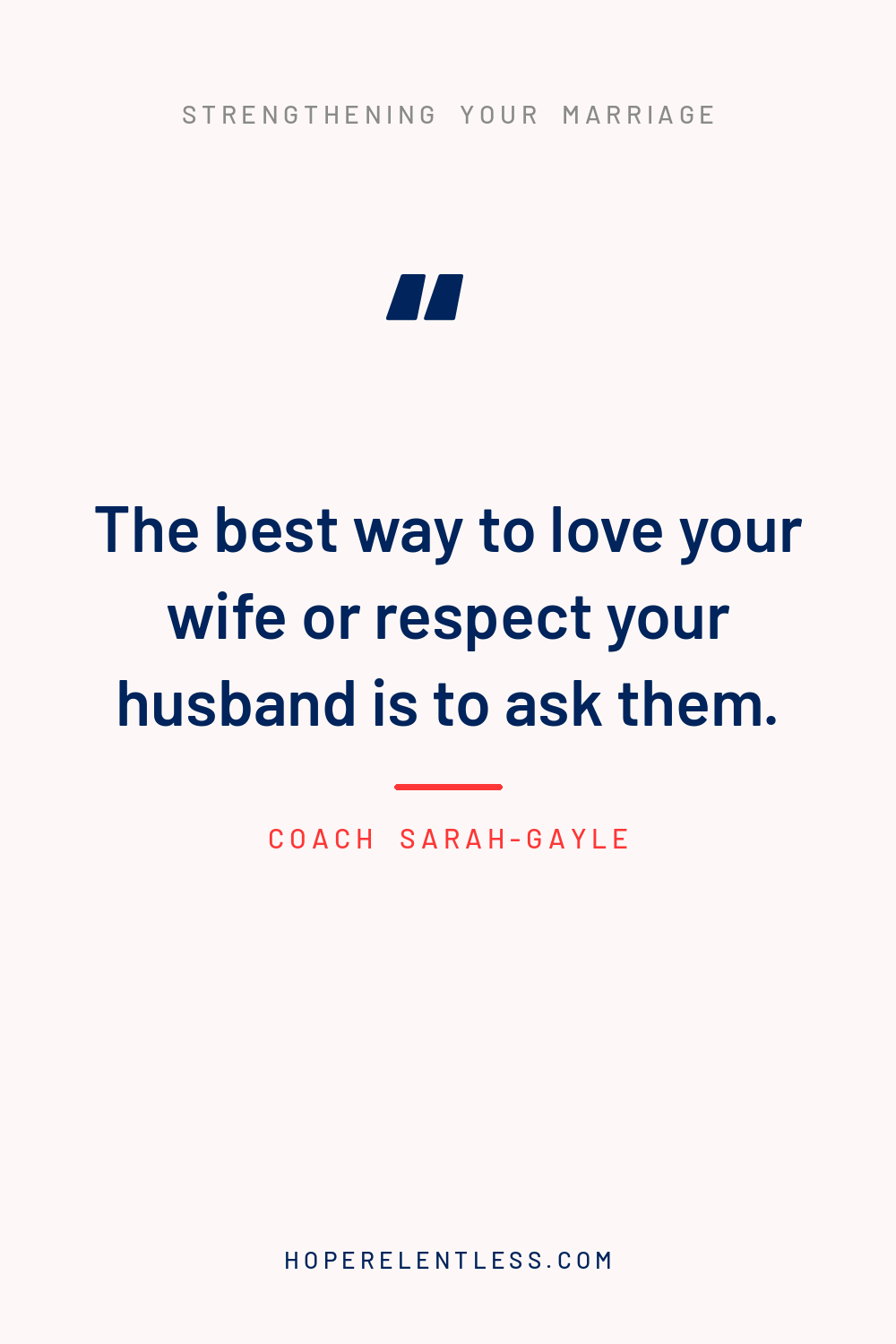Christian marriage quote pin: the best way to love your wife or respect your husband is to ask them