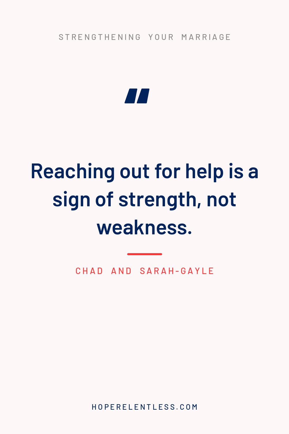Christian marriage quote graphic: reaching out for marriage help is a sign of strength, not weakness