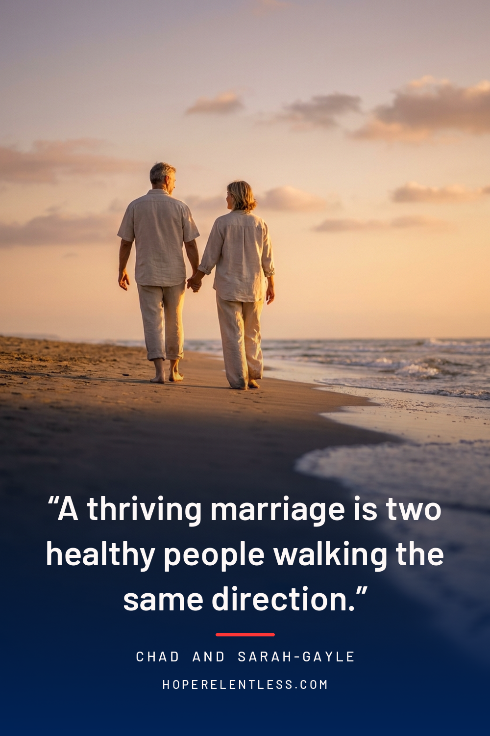 Quote graphic about a thriving marriage being two healthy people walking side by side holding hands