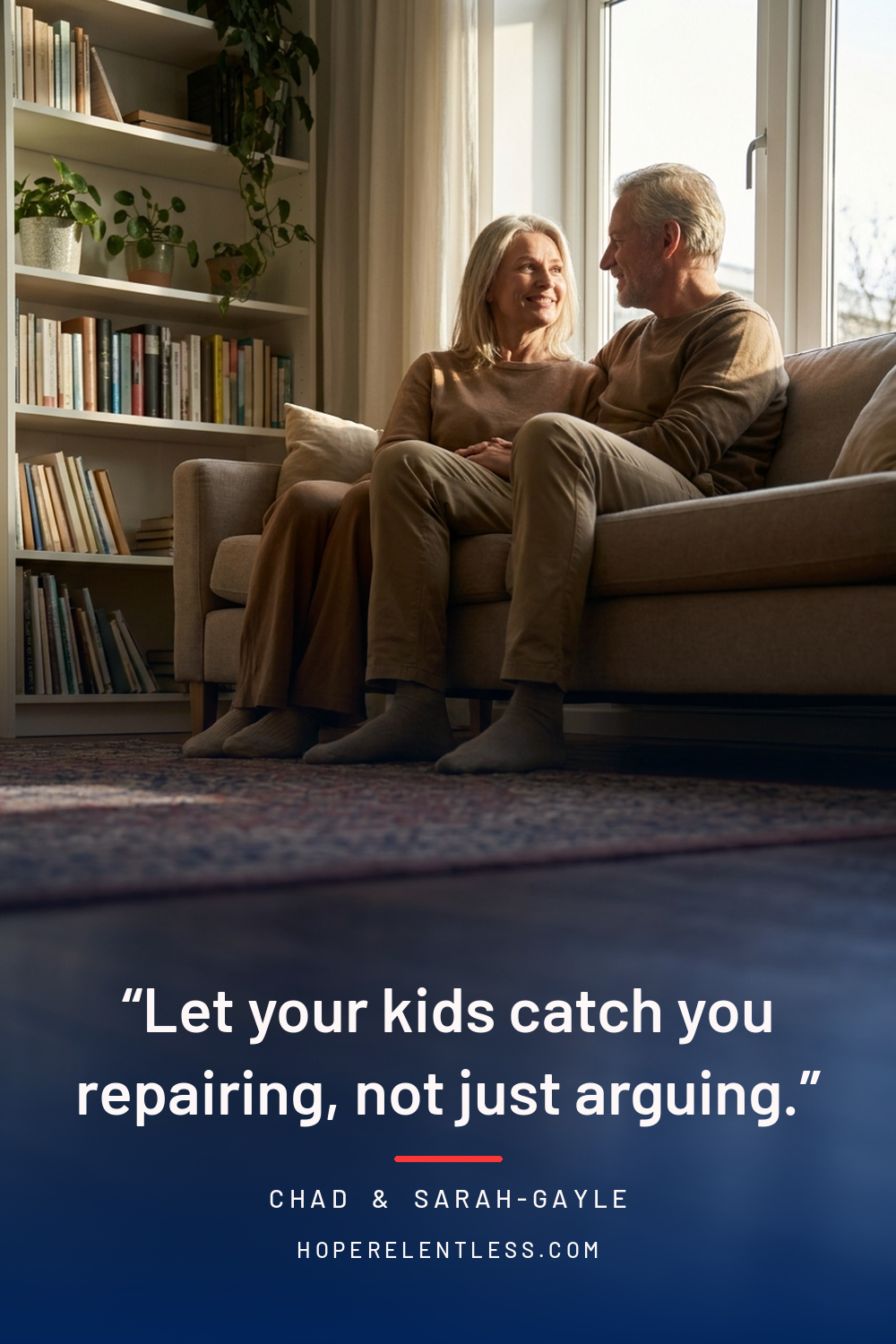 Let your kids catch you repairing, not just arguing. Christian marriage and parenting encouragement from Hope Relentless