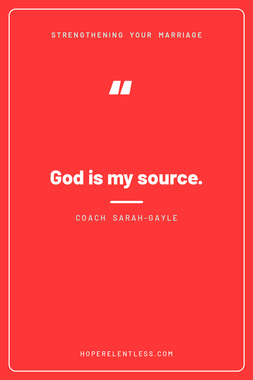 Bold red card with the words God is my source, a Christian marriage reminder from Hope Relentless