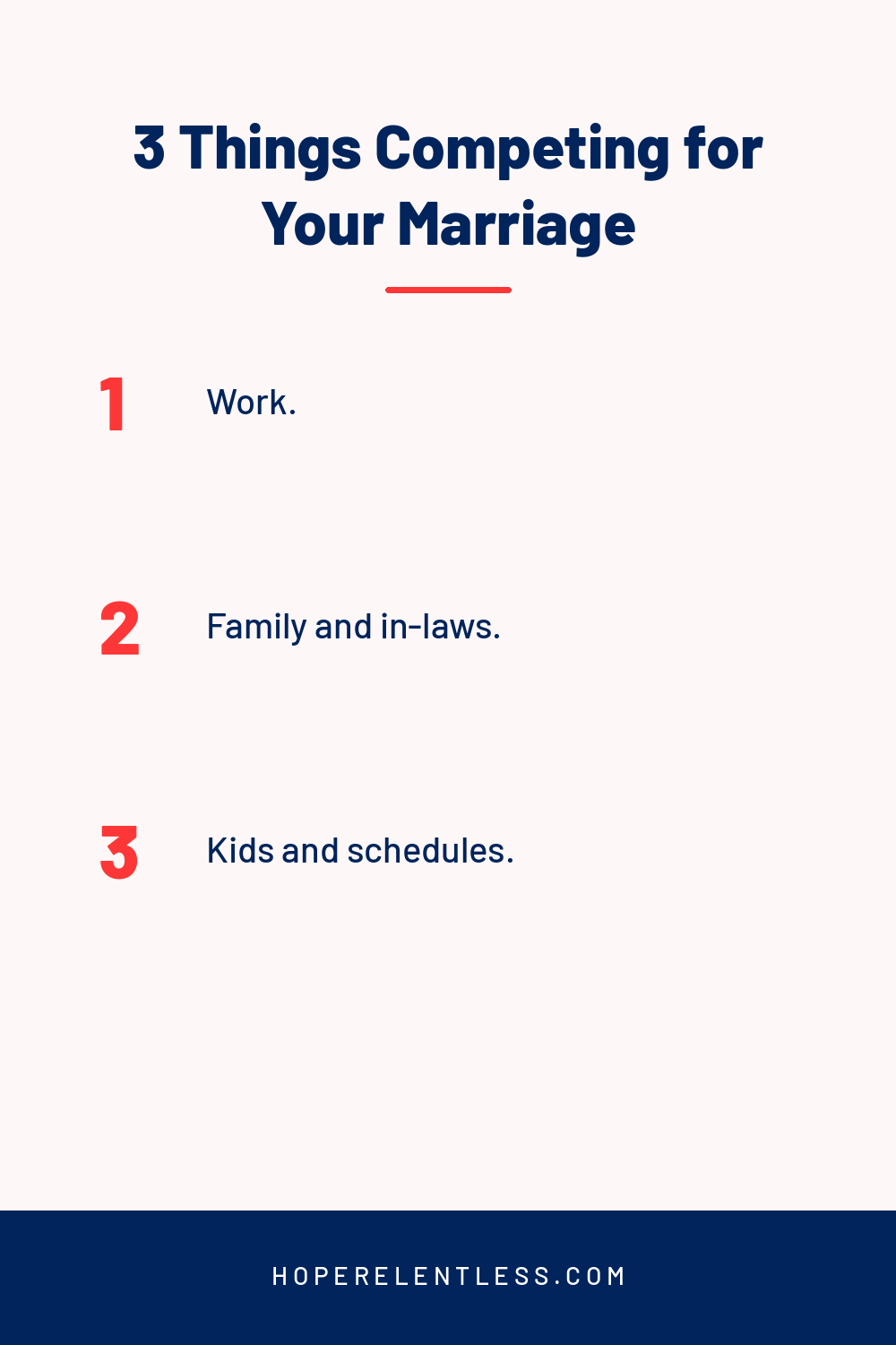 Three things that compete with your marriage: work, in-laws, and kids, and how to prioritize