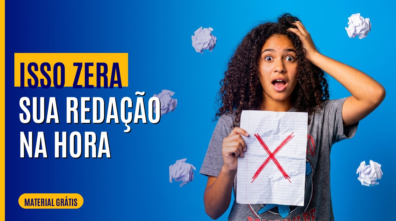 O que zera a redação do ENEM e os erros que mais derrubam a nota