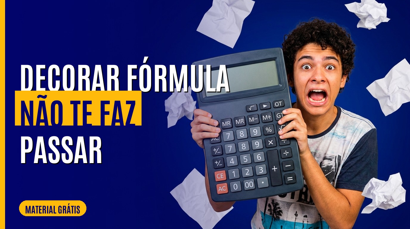 Por que decorar fórmula não te faz passar no ENEM
