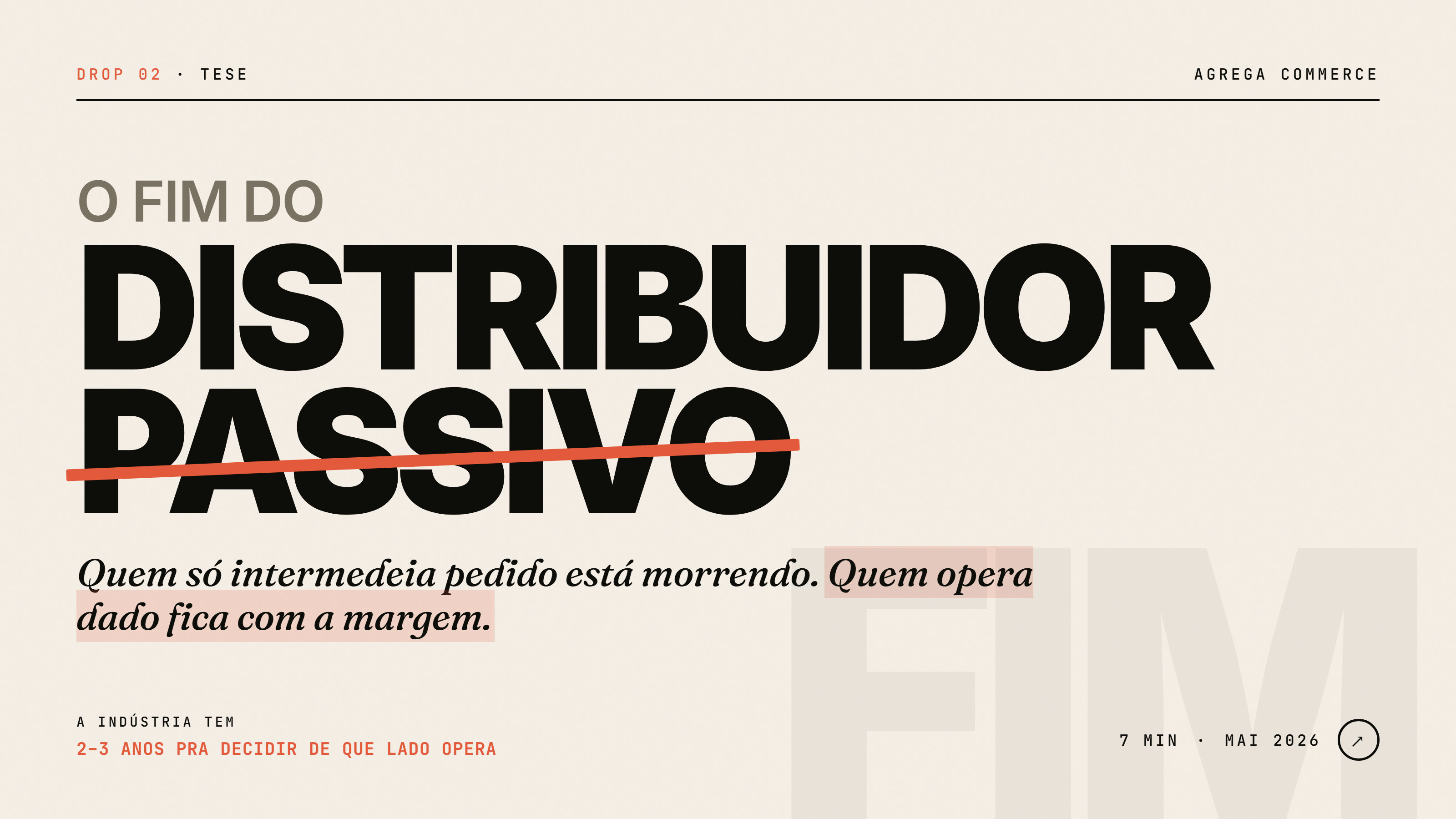 O fim do distribuidor passivo