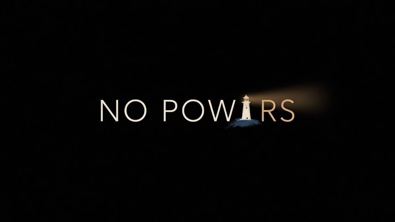 No Powers