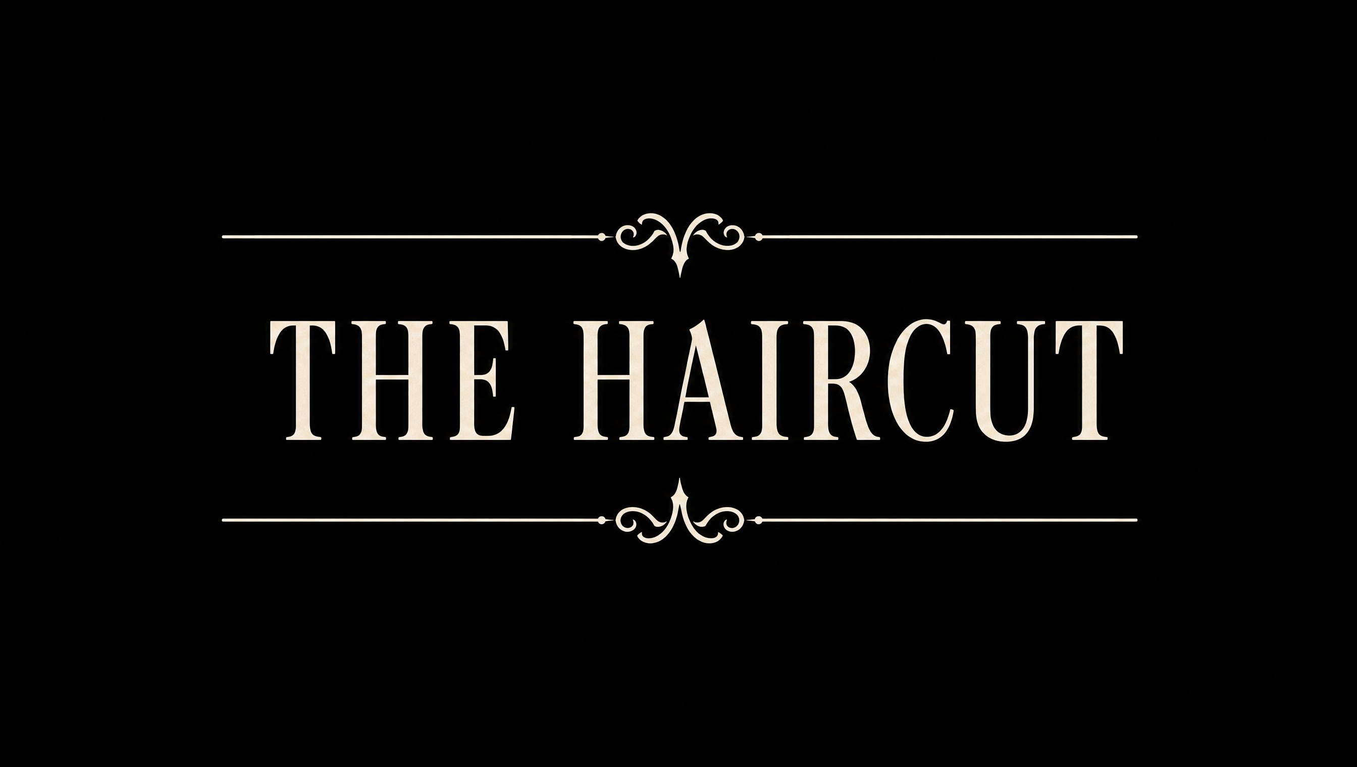 The Haircut