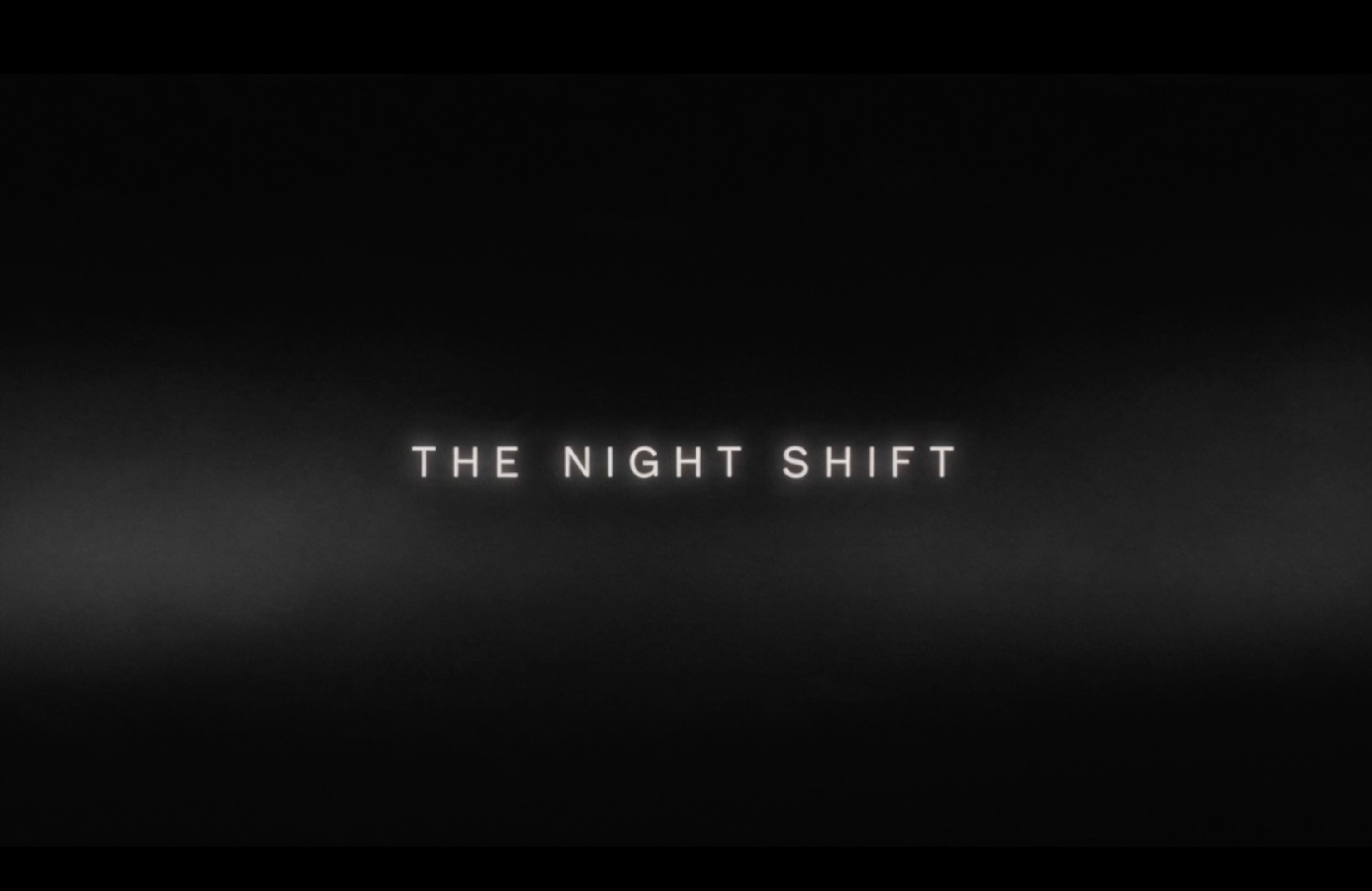 The Night Shift