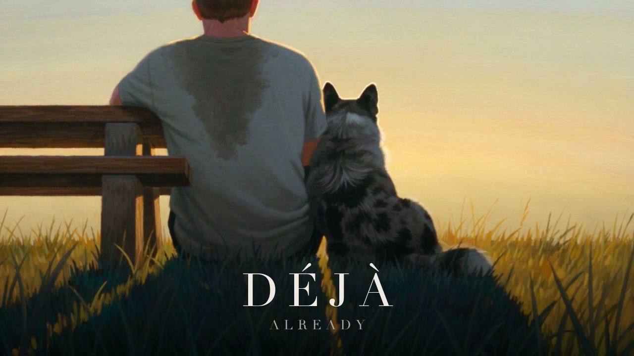 DÉJÀ (ALREADY)