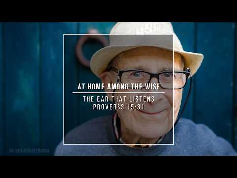 The Ear That Listens — Proverbs 15:31