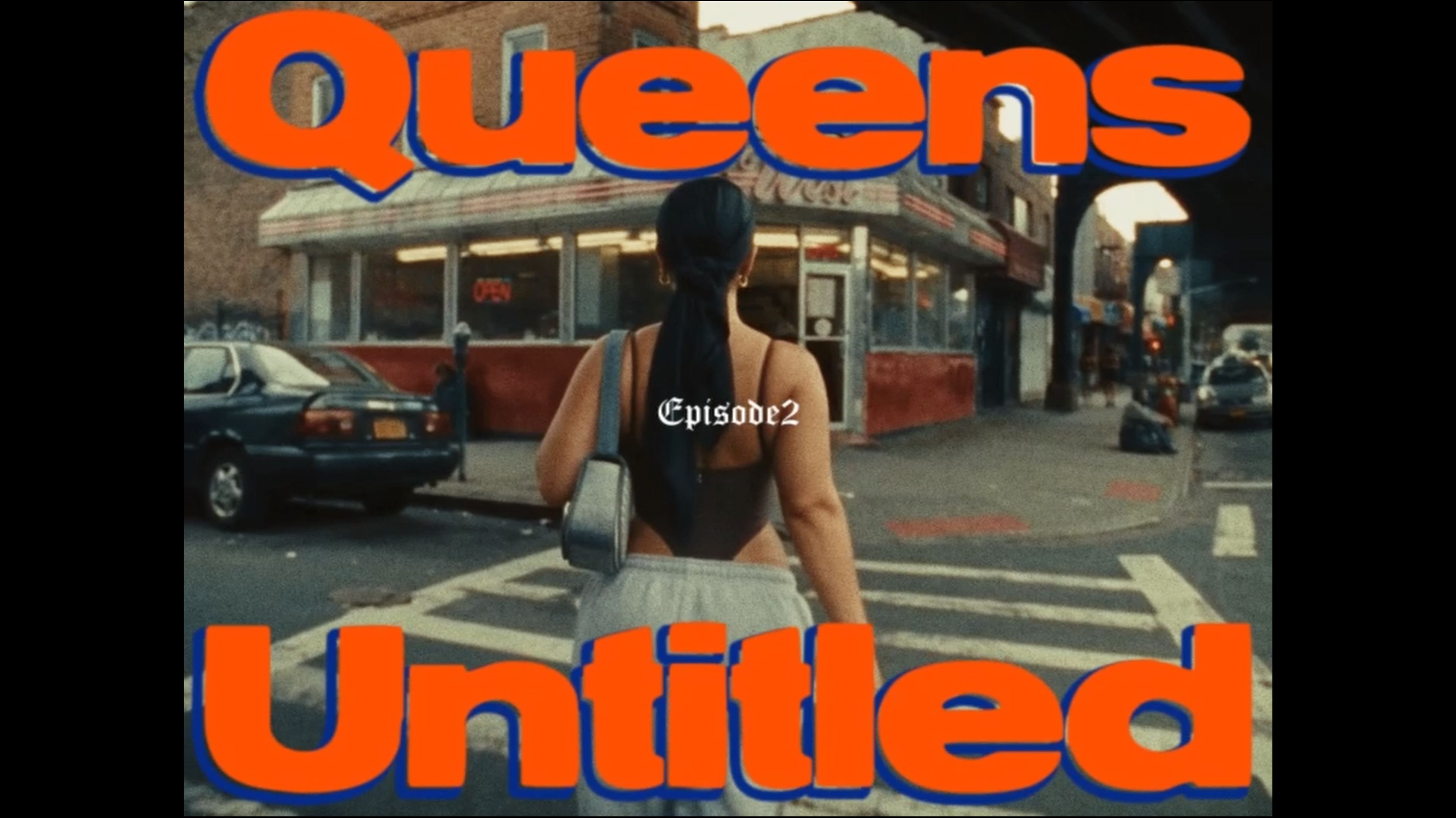 Queens Untitled Episode2