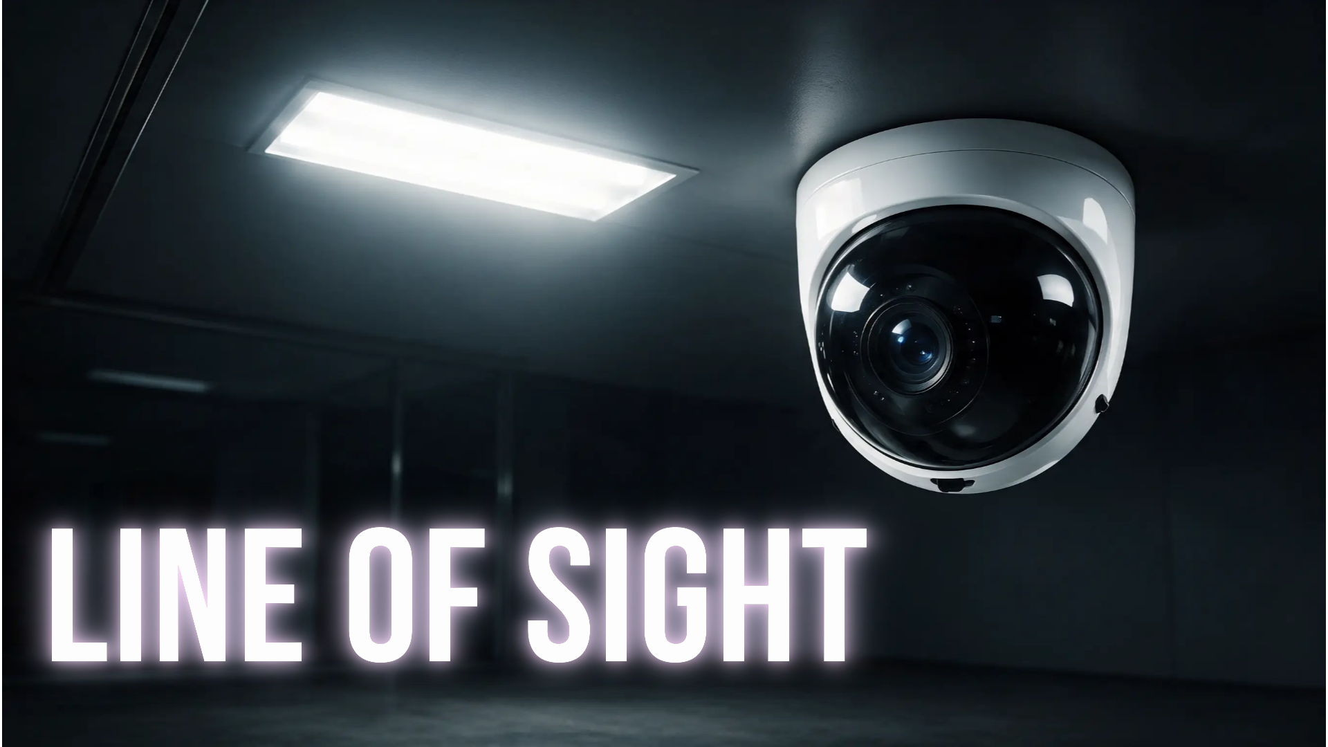 LINE OF SIGHT