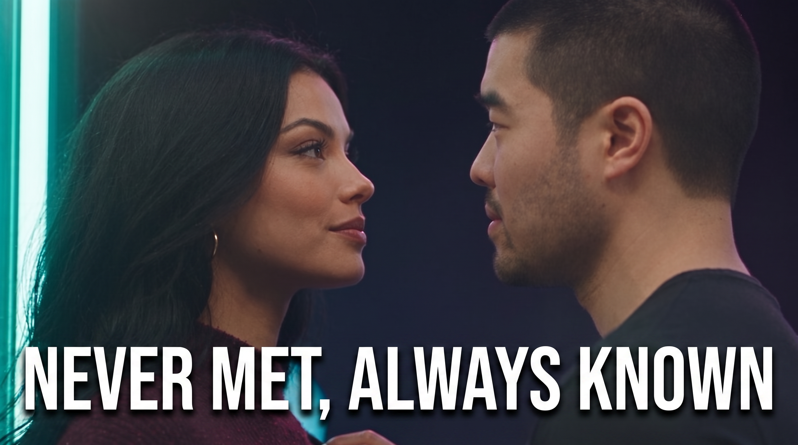 Never Met, Always Known