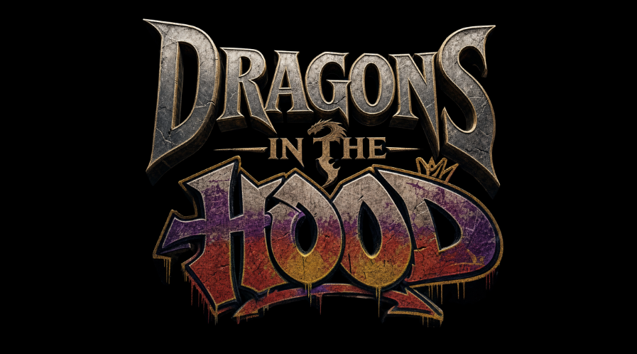 Dragons in the Hood